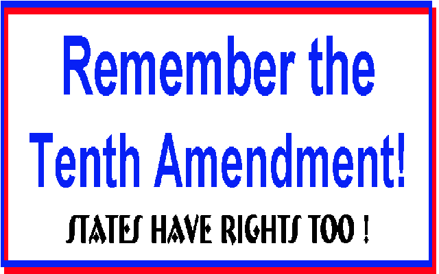 The 10th Amendment Keep it Strong